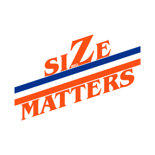 Size Matters T-Shirt