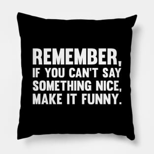 Make it Funny Pillow