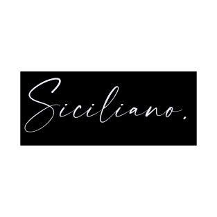 Siciliano Name, Siciliano Birthday T-Shirt