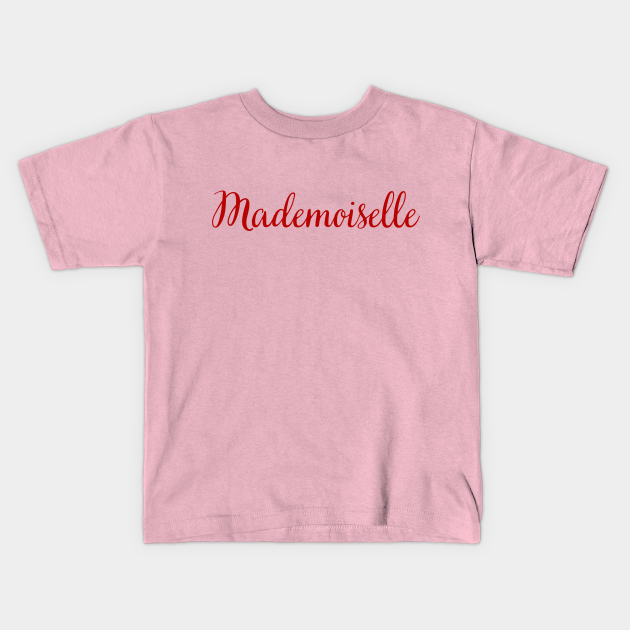 legation samfund Grudge Mademoiselle Miss French Girl missy cute red - French Girl - Kids T-Shirt |  TeePublic