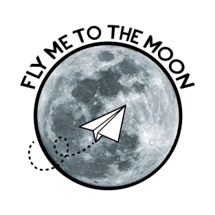 Fly me to the Moon Paper Airplane T-Shirt