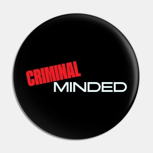 Criminal Minded Pin