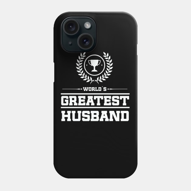 World`s Greatest HUSBAND Phone Case by Naumovski