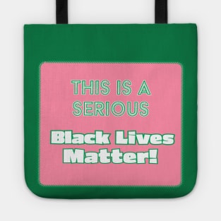 AKA Serious Matter - Black Lives Matter Tote