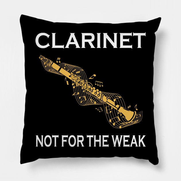 Clarinet Not For The Weak Pillow by LotusTee