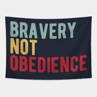 bravery not obedience Tapestry