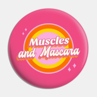 Muscles and Mascara Pin