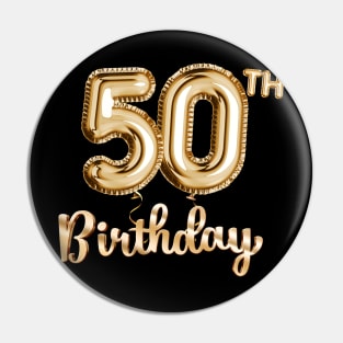 50th Birthday Gifts - Party Balloons Gold Pin