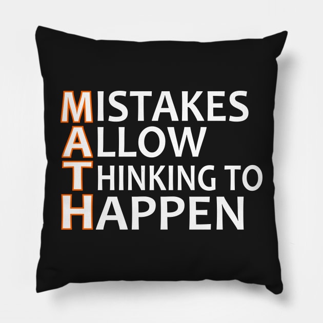 Mistakes allow thinking to happen Funny Math Gifts Pillow by Mas Design