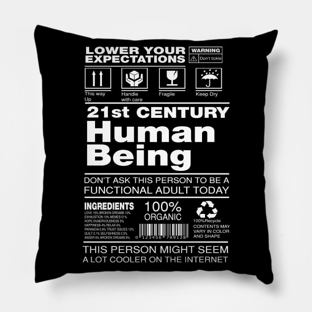 21st century human being Pillow by remerasnerds