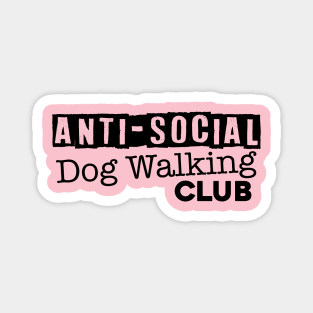 Anti-Social Dog Walking Club Magnet