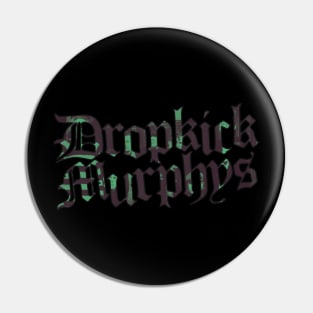 Dropkick Murphys Band Pin