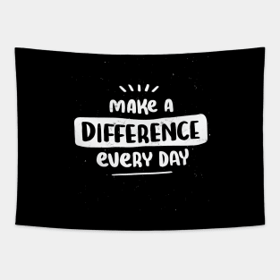 Make a difference every day Tapestry