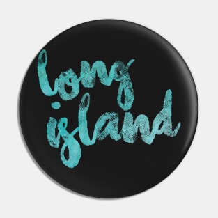 Long Island Pin