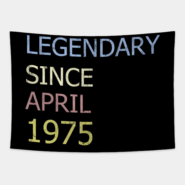 LEGENDARY SINCE APRIL 1975 Tapestry by BK55