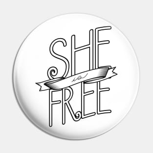 'She Is Free' Human Trafficking Shirt Pin