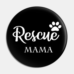 Rescue Mama Dog Rescue Pin