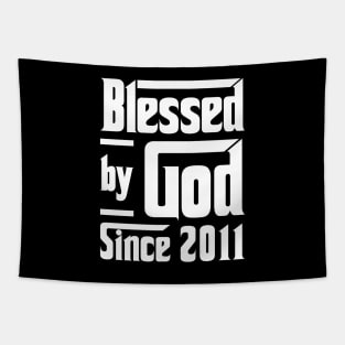 Blessed By God Since 2011 Tapestry