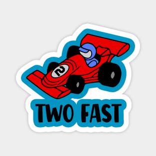 Two Fast Race Car Magnet