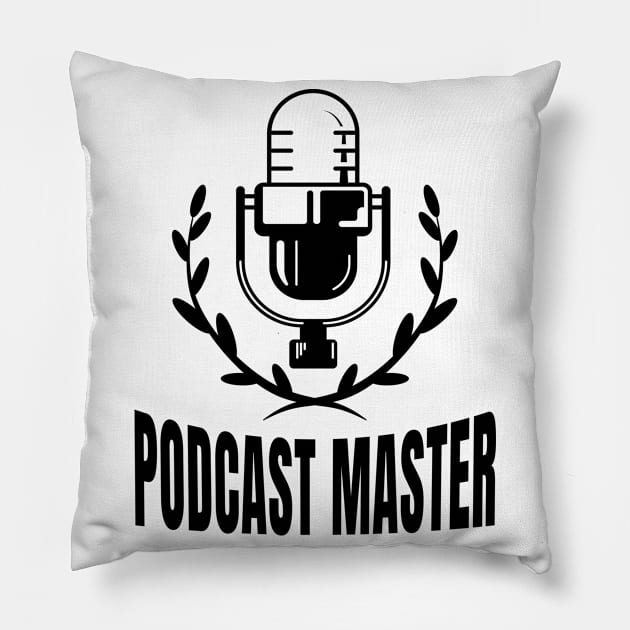 Podcaster Podcast Master Podcasting Moderator Pillow by Foxxy Merch