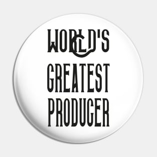 World's Greatest Producer - Music Production and Engineering Pin