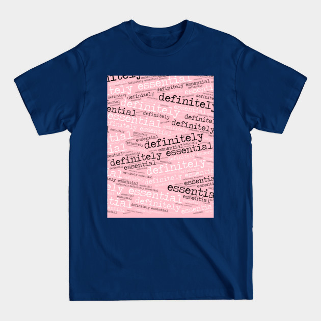 Disover Definitely Essential - Essential - T-Shirt