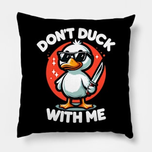 Dont Duck with me | T shirt Design Pillow