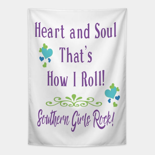 Southern Girls Rock -  Heart and Soul Tapestry by FabulouslyFestive