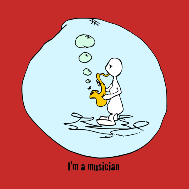 I'm a Musician by Humoratologist