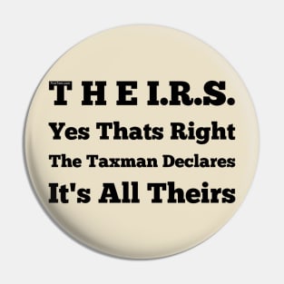 It's all T H E I.R.S. Pin