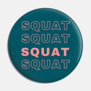 Squat Repetitive Pin