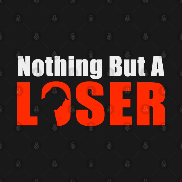 Nothing but a Loser by Protest