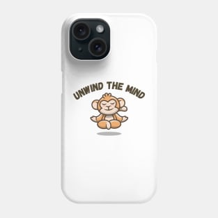 Unwind The Mind (Mediation Monkey) Phone Case