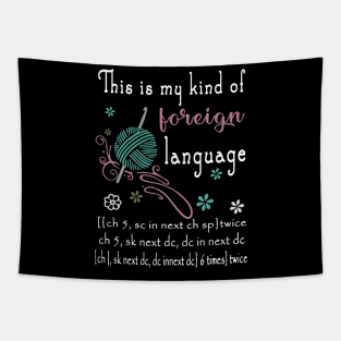 this is my kind of foreign language crochet Tapestry