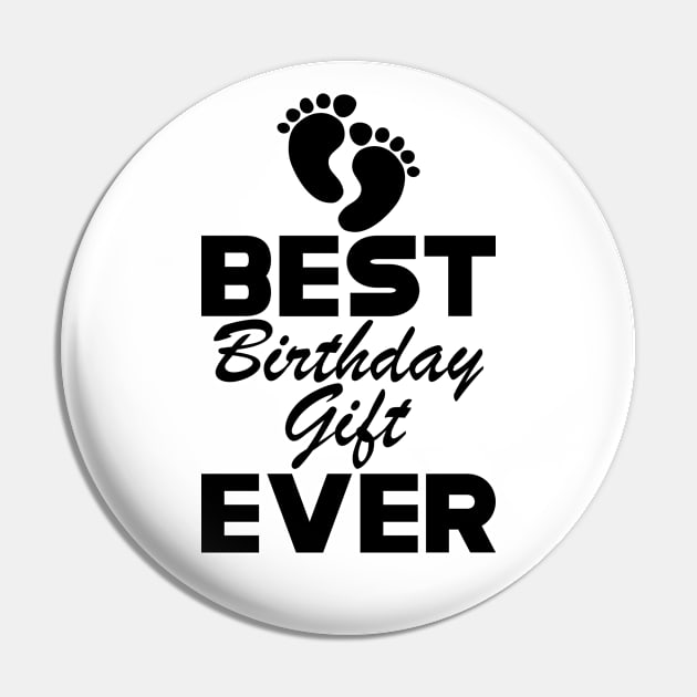 Pregnancy - Best birthday gift ever Pin by KC Happy Shop