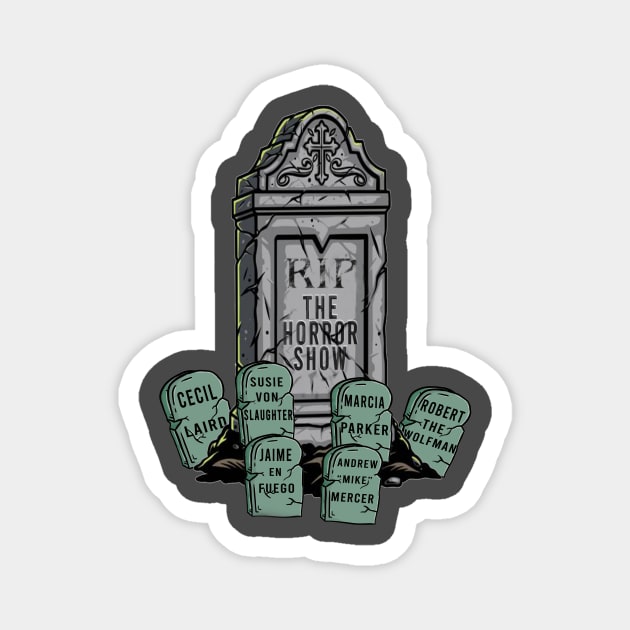 Horror Show Graveyard Magnet by TheHorrorShowChannel