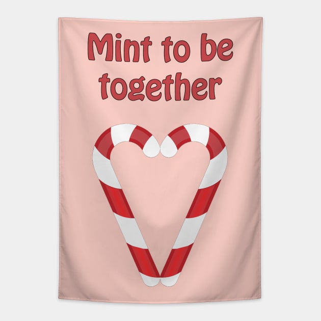 Mint to be together - cute & funny relationship pun Tapestry by punderful_day