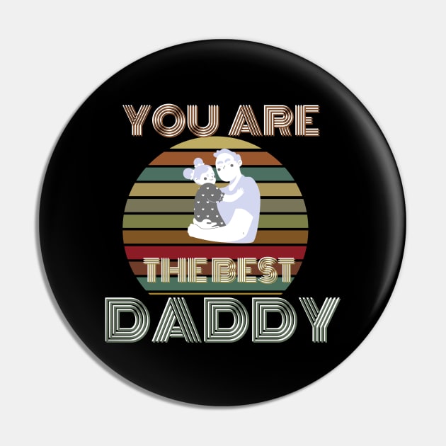 you are the best  daddy Pin by busines_night