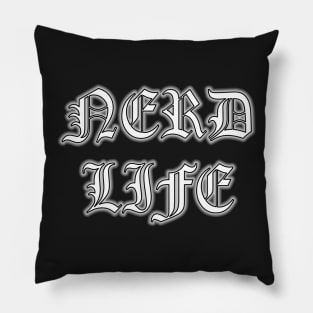 Nerd Life by Basement Mastermind Pillow