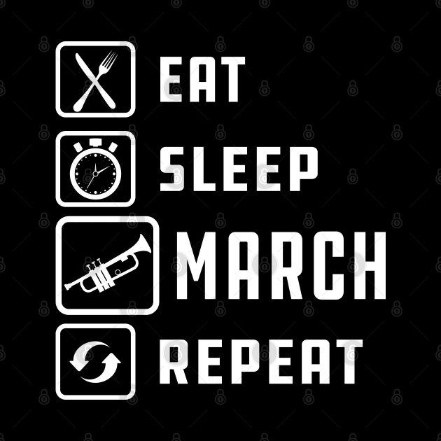 Trumpet - Eat Sleep March Repeat w by KC Happy Shop