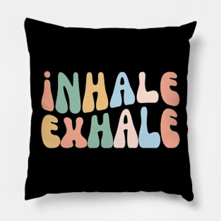 Inhale Exhale, Funny Meditation, Yoga Club Class Pillow