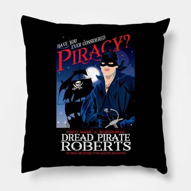 Have You Ever Considered Piracy? Pillow by CuddleswithCatsArt