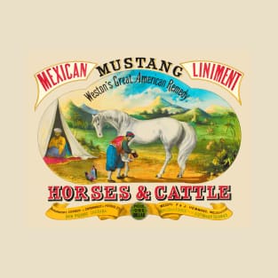 Mustang Liniment Advertising Poster T-Shirt