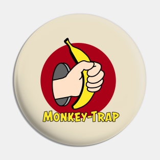 Monkey Trap Pin