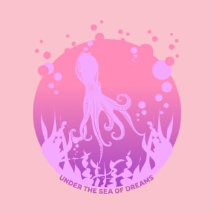 Under the sea of dreams T-Shirt