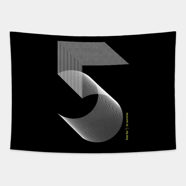 Live for 5 Tapestry by modernistdesign