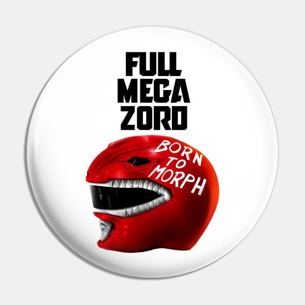 Full Megazord Helmet-Born To Morph Pin by liamMarone