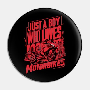 Just a boy who loves motorbikes Pin