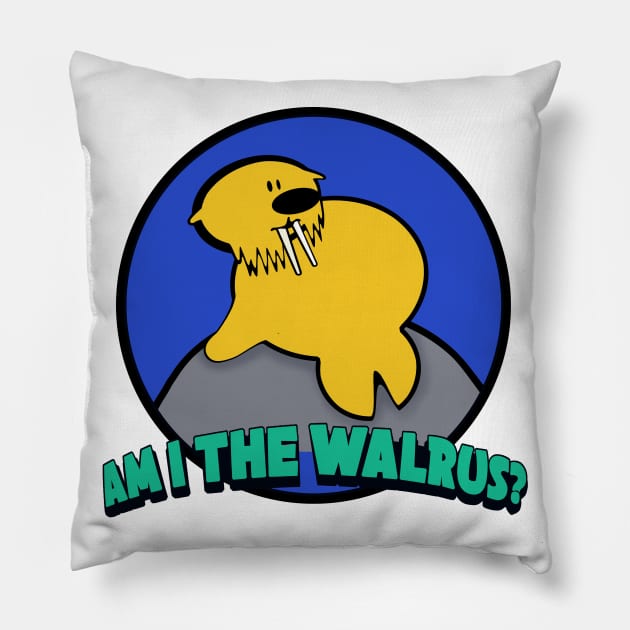 Am I the walrus? Pillow by Brash Ideas