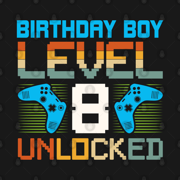 Birthday Boy Level 8 Unlocked Gamer Birthday by busines_night